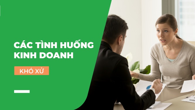 10 tình huống khó xử khi bán hàng