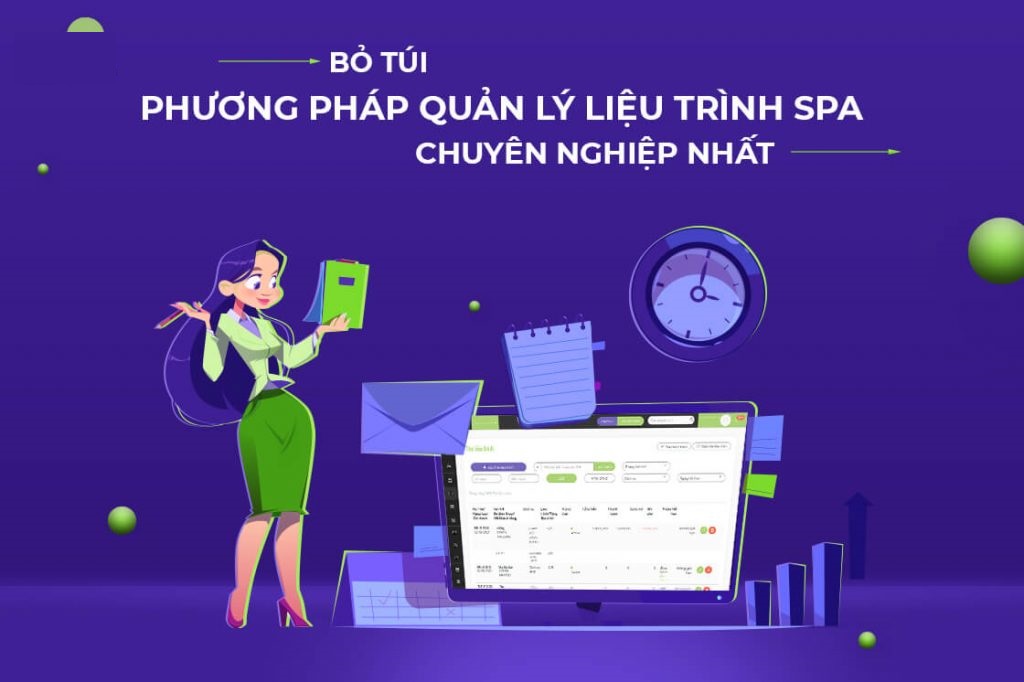 Bật mí phương pháp quản lý liệu trình Spa chuyên nghiệp nhất hiện nay 