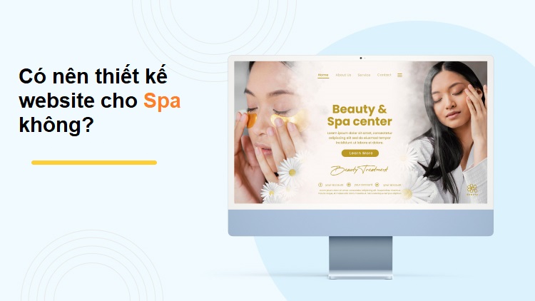 Có nên thiết kế website cho Spa không?